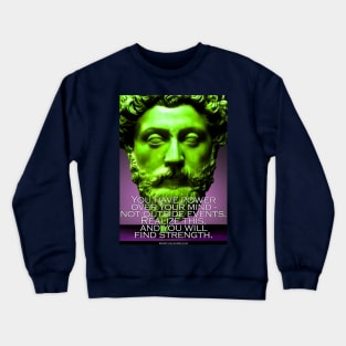 Marcus Aurelius Inspirational Quote 3 Crewneck Sweatshirt